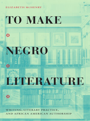 cover image of To Make Negro Literature